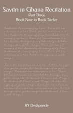 Savitri in Ghana Recitation: Part Three: Book Nine to Book Twelve