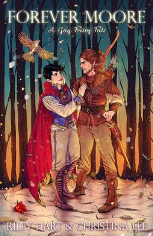 Forever Moore: A Gay Fairy Tale