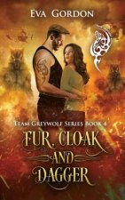 Fur, Cloak and Dagger