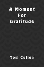 A Moment For Gratitude
