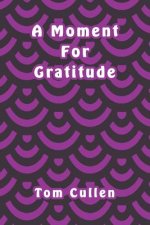 A Moment For Gratitude