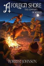 A Foreign Shore: The Company of Women