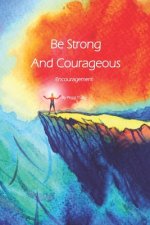 Be Strong and Courageous: An Encouragement Greeting Card