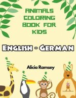 English - German Animals Coloring Book for Kids: Vocabulary activity workbook for boys girls and toddlers