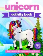 Unicorn Activity Book: For Kids Ages 4-8 100 pages of Fun Educational Activities for Kids coloring, dot to dot, mazes, puzzles, word search,