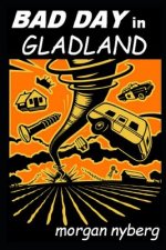 Bad Day in Gladland