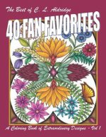 The Best of C. L. Aldridge 40 FAN FAVORITES: A Coloring Book of Extraordinary Designs - Vol 1