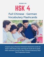 HSK 4 Full Chinese - German Vocabulary Flashcards: A Quick way to Practice Chinesisch-Deutsche words list level 4 with Pinyin. Easy Learning all vocab