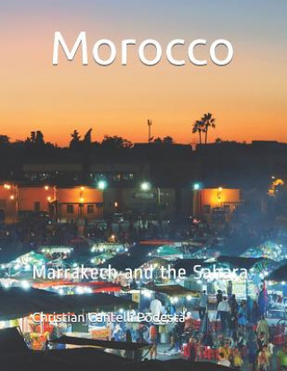Morocco: Marrakech and the Sahara