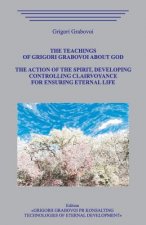 The Teachings of Grigori Grabovoi about God. The action of the Spirit, developing controlling clairvoyance for ensuring eternal life.
