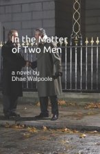 In the Matter of Two Men