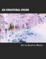 An Unnatural Vision