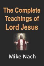 The Complete Teachings of Lord Jesus