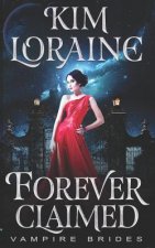Forever Claimed: Vampire Brides