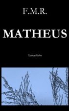 Mathéus: par del? le chaos des étoiles