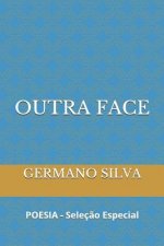 Outra Face: POESIA - Seleç?o Especial