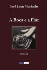A Boca e a Flor