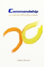 Commandship: La Leadership dell'Eccellenza Innata