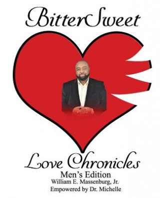 BitterSweet Love Chronicles Men's Edition: The Good, Bad and Uhm of love