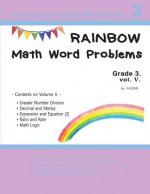 Rainbow Math Word Problems Grade 3. vol V.