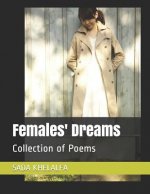 Females' Dreams: Collection of Poems