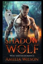 Shadow of the Wolf: Wolf Shifter Romance