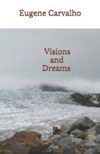 Visions and Dreams