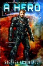 A Hero: (CORPORATION WARS Book 1)