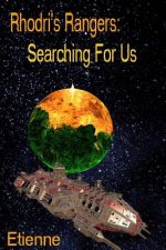 Rhodri's Rangers: Searching For Us