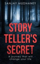 Story Teller's Secret: A journey that will change your life