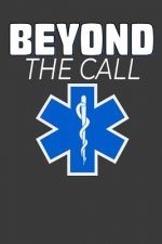Beyond The Call: Jot down your EMS notes.