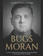 Bugs Moran: La vida y legado del notorio gánster de Chicago que llegaría a ser el mayor rival de Al Capone