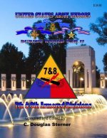 United States Army Heroes During World War II: 7th & 8th Armored Divisions
