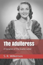 The Adulteress: A Variation of The Scarlet Letter