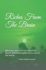 Riches From The Brain
