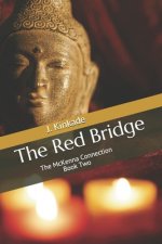 The Red Bridge: The McKenna Connection: Book Two