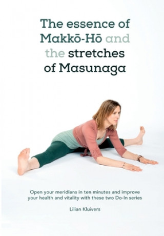 essence of Makkō-Hō and the stretches of Masunaga