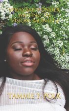 #prayandponder: Writing the Vision--Month 4