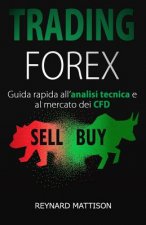 Trading Forex: Trading online per principianti analisi tecnica+CFD, investire nel mercato forex, guadagnare online, investimenti, inv