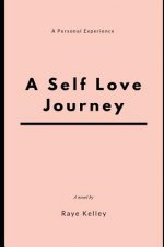 A Self Love Journey: A Personal Experience