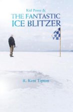 Kid Posse and the Fantastic Ice Blitzer