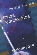 Dicas Astrológicas: Maio de 2019
