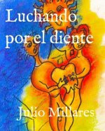 Luchando por el diente