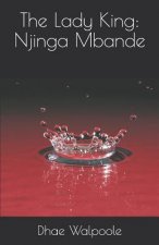 The Lady King: Njinga Mbande