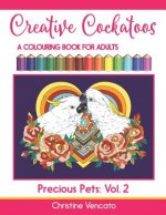 Creative Cockatoos: A Colouring Book For Adults