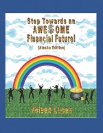 Step Towards an AWE$OME Financial Future!