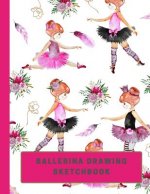 Ballerina Drawing Sketchbook: Large Sketchbook with Bonus Coloring Pages size 8.5 x 11, Works Great with Colored Pencils, Markers or Crayons (Kids D