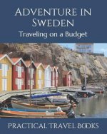 Adventure in Sweden: Traveling on a Budget