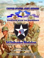United States Army Heroes - Korean War to Present: 2d Infantry Division - Volume I