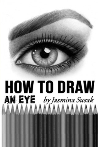 How to Draw an Eye: Step-by-Step Drawing Tutorial, Shading Techniques